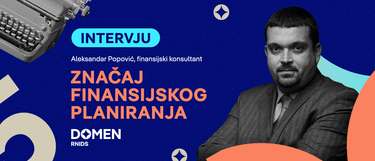 Intervju: Značaj finansijskog planiranja