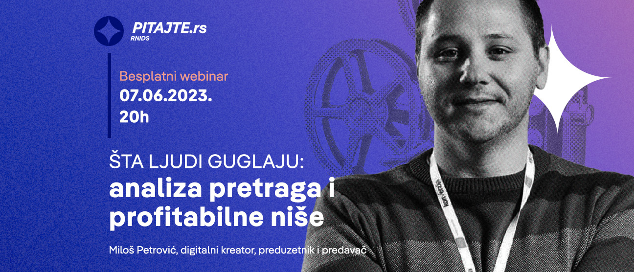pitajte.rs vebinar: Šta ljudi guglaju: analiza pretraga i profitabilne niše